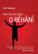 Malá červená kniha o běhání - Scott Douglas