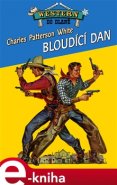 Bloudící Dan - Charles White