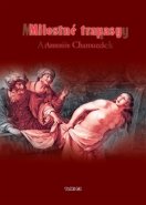 Milostné trapasy - Antonín Charouzek