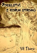 Poselství z korun stromů