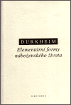 Elementární formy náboženského života - Émile Durkheim