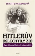 Hitlerův ušlechtilý Žid - Brigitte Hamannová