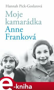 Moje kamarádka Anne Franková