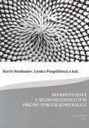 Neurovývojové a neurodegenerativní příčiny poruch komunikace