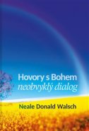 Hovory s Bohem I. - Neale Donald Walsch