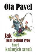 Jak jsem potkal ryby, Smrt krásných srnců - Ota Pavel