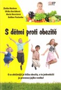 S dětmi proti obezitě - Zlatko Marinov, Ulrika Barčáková, Marie Nesrstová, Dalibor Pastucha
