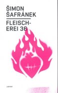 Fleischerei 36 - Šimon Šafránek