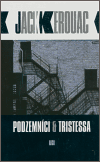 Podzemníci a Tristessa - Jack Kerouac