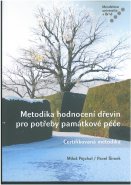 Metodika hodnocení dřevin pro potřeby památkové péče