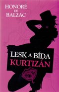 Lesk a bída kurtizán - Honoré de Balzac