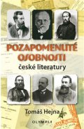 Pozapomenuté osobnosti české literatury - Tomáš Hejna