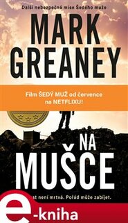 Na mušce - Mark Greaney