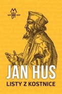 Listy z Kostnice - Jan Hus