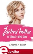 Žárlivá holka @ Tajnosti v dívčí škole - Carmen Reidová
