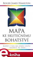 Mapa ke skutečnému bohatství - Robert James Hamilton