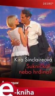 Sukničkář, nebo hrdina?