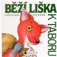 Běží liška k Táboru - Ladislava Pechová