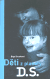 Děti z planety D.S. - Olga Strusková