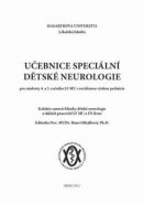 Učebnice speciální dětské neurologie pro studenty 4. a 5. ročníku LF MU s rozšířenou výukou pediatrie