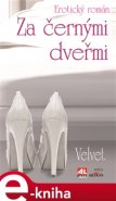 Za černými dveřmi - Velvet