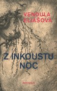 Z inkoustu noc - Vendula Eliášová