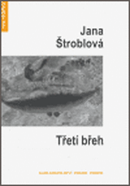 Třetí břeh - Jana Štroblová