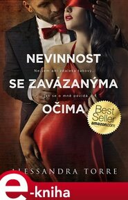 Nevinnost se zavázanýma očima - Alessandra Torre