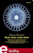 Naše duše může létat - Marco Bischof