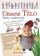 Úžasné tělo - Jack Challoner