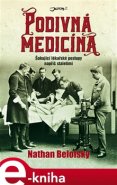 Podivná medicína - Nathan Belofsky