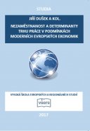 Nezaměstnanost a determinanty trhu práce v podmínkách moderních evropských ekonomik