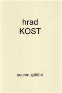 Hrad Kost – souhrn zjištění - Karel Knop