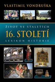 Život ve staletích – 16. století
