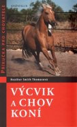Výcvik a chov koní - Příručka pro chovatele