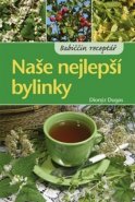 Naše nejlepší bylinky - Dionýz Dugas