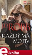 Každý má motiv - J. D. Robb