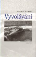 Vyvolávání - Daniela Hodrová