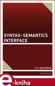 Syntax-Semantics Interface - Eva Hajičová