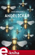 Andělíčkář - Nick Harkaway