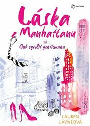 Láska z Manhattanu - Lauren Layne