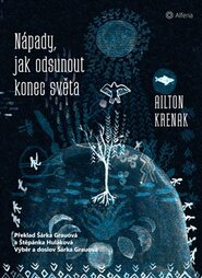 Nápady, jak odsunout konec světa - Ailton Krenak