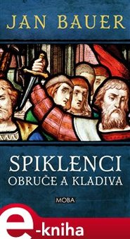 Spiklenci obruče a kladiva - Jan Bauer