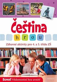 Čeština hrou - zábavné aktivity pro 4. a 5. třídu ZŠ - Lucie Filsaková