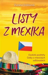 Listy z Mexika - Zuzana Erdösová