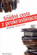 Snadná cesta z prokrastinace - Neil Fiore