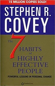 7 Habits Of Highly Effective People - Stephen R. Covey