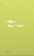 Příběh o baziliškovi - Václav Kahuda
