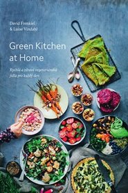 Green Kitchen At Home - Rychlé a zdravé recepty pro každý den