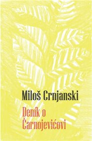 Deník o Čarnojevićovi